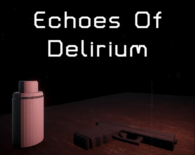 Echoes Of Delirium — official game artwork